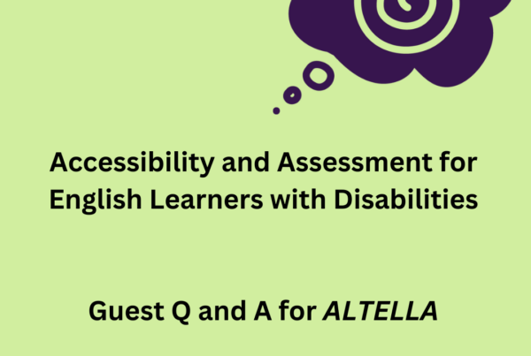 A bright green square with a purple thought cloud icon. The text is in black and says "Accessibility and Assessment for English Learners with Disabilities". Guest Q and A for ALTELLA