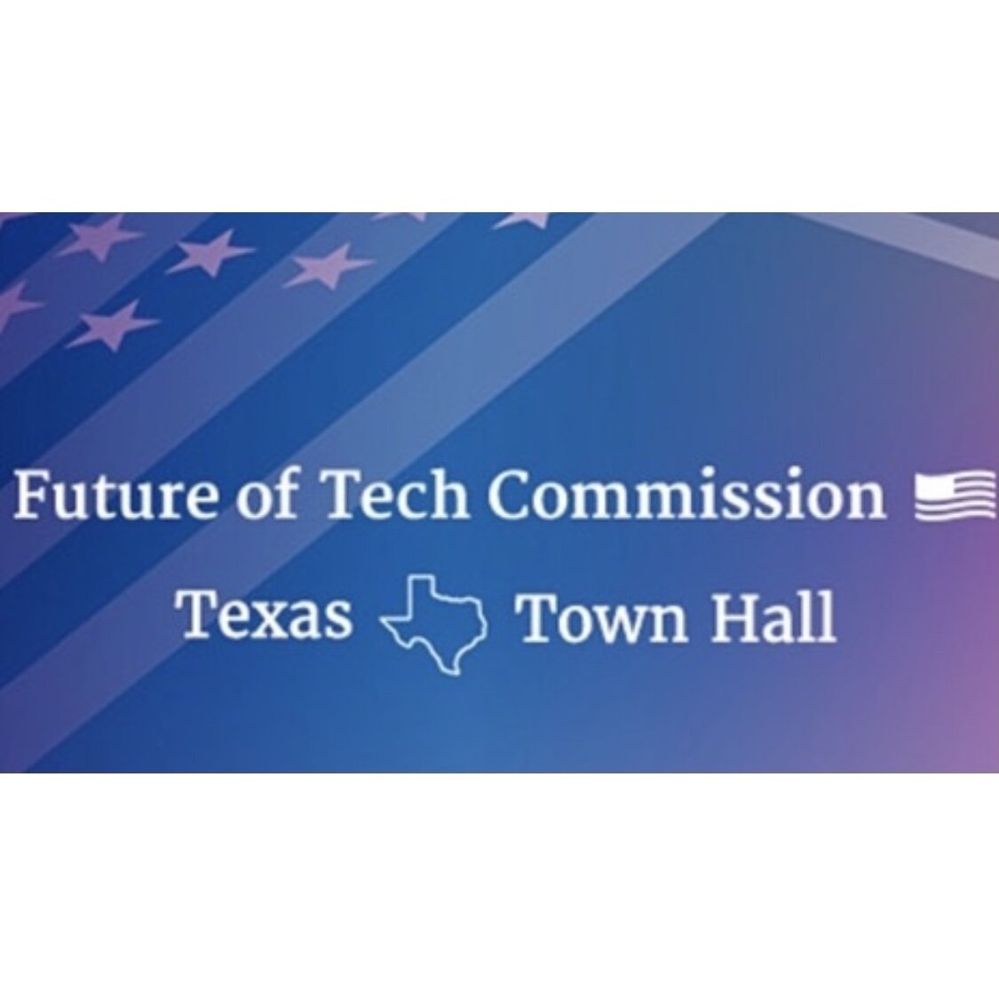 Future of Tech Commission Texas Town Hall: Cawthon Invited as Featured Speaker