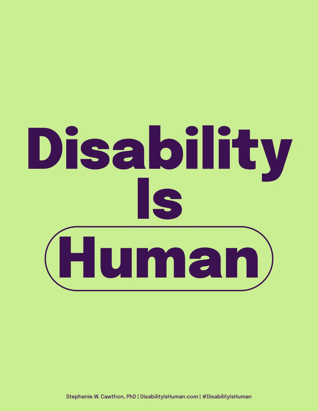 Disability Is Human Green Poster (Unbranded)